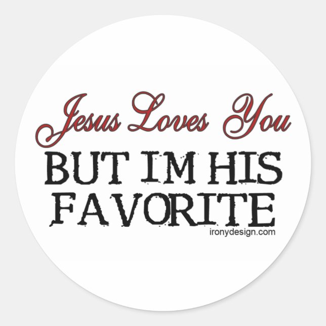 Jesus Loves You Favourite Classic Round Sticker (Front)
