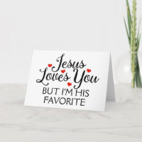 Jesus Loves You Favourite Funny