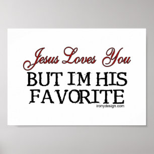 Jesus Loves You Favourite Poster