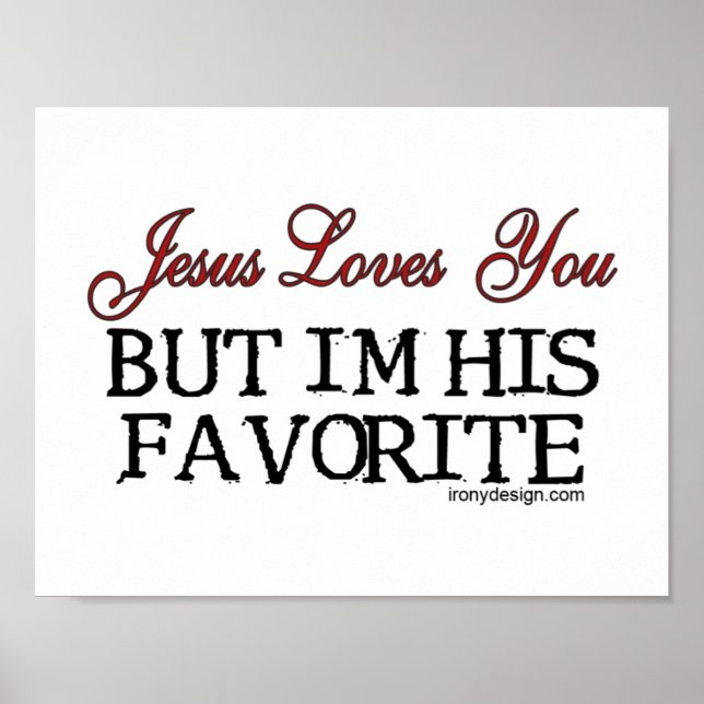 Jesus Loves You Favourite Poster (Front)