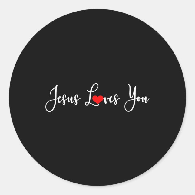 Jesus Loves You Funny Christ Religious Christian  Classic Round Sticker (Front)