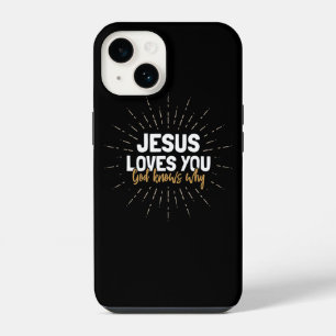 Jesus Loves You - God Knows Why iPhone Case