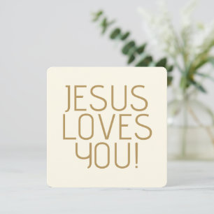 Jesus loves you   Golden off-white and taupe