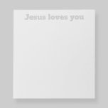 Jesus loves you | Grey & light grey Notepad<br><div class="desc">He does,  he does!</div>