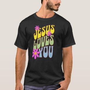 Jesus Loves You Groovy Christian Christianity Fait T-Shirt