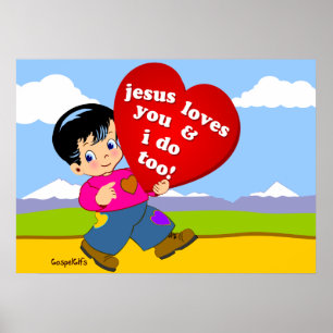 Jesus Loves You & I do too! Poster