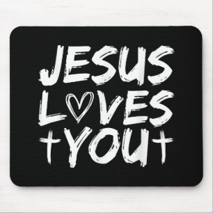 Jesus Loves You I Jesus Mouse Pad