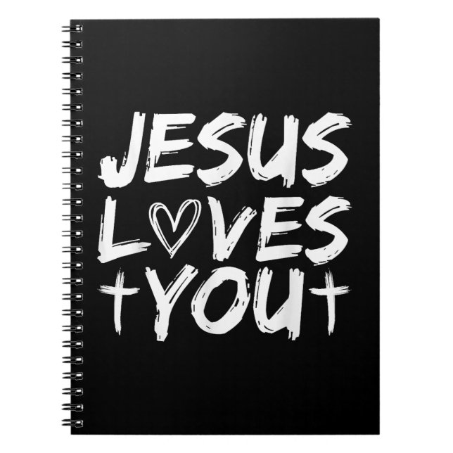 Jesus Loves You I Jesus  Notebook (Front)