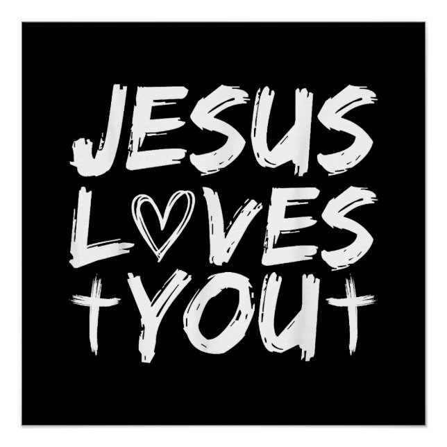 Jesus Loves You I Jesus  Poster (Front)