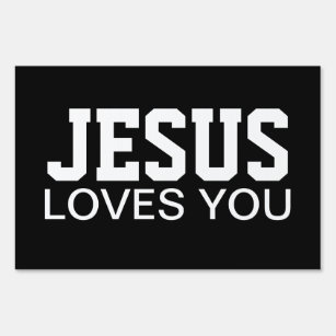 Jesus Loves You Motivational Typography Sign