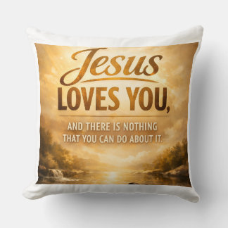 Jesus Loves You Pillow • Christian Encouragement •