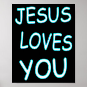 Jesus Loves You Poster