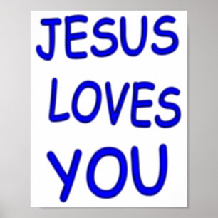 Jesus Loves You Poster