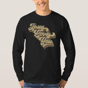Jesus Loves You Retro Vintage Groovy Style Men Wom T-Shirt