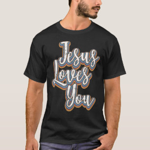 Jesus Loves You Retro Vintage Jesus 1 T-Shirt