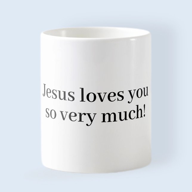 Jesus loves you so very much! coffee mug (Creator Uploaded)