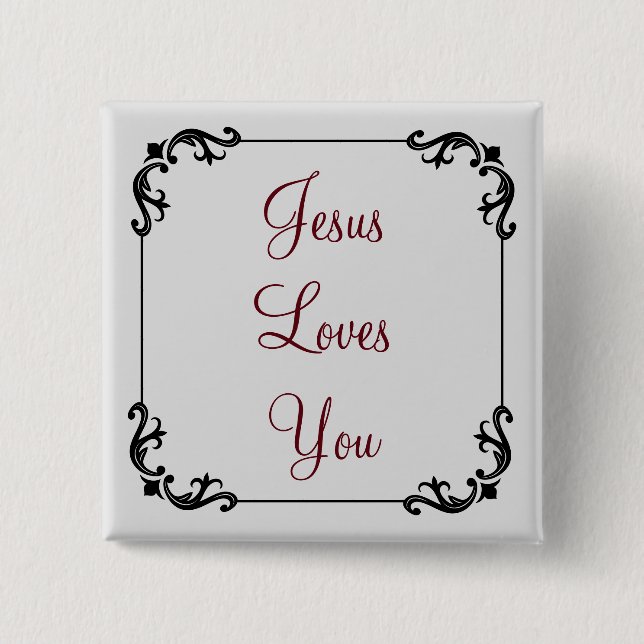 Jesus Loves You square button (Front)