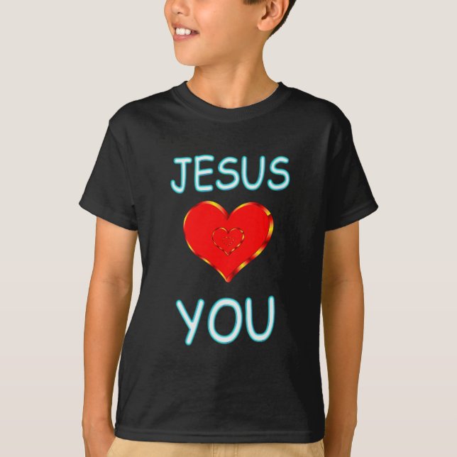 Jesus Loves You T-Shirt (Front)