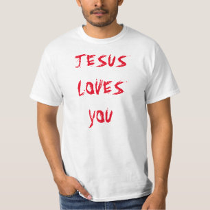 Jesus Loves You T-Shirt