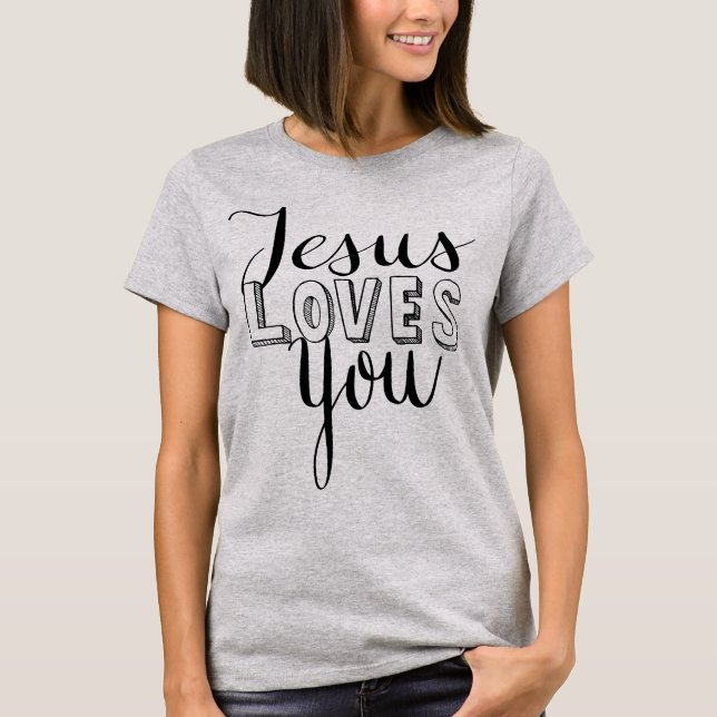 Jesus Loves You Tshirt (Front)