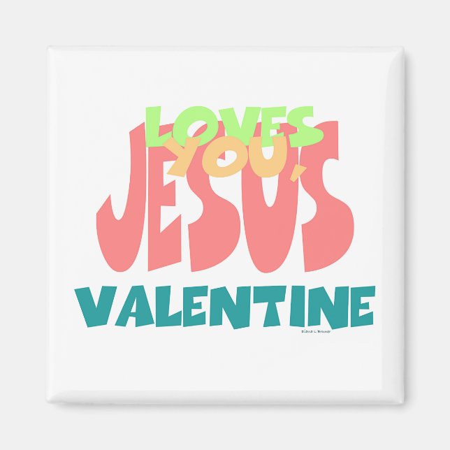 JESUS LOVES YOU, VALENTINE MAGNET (Front)