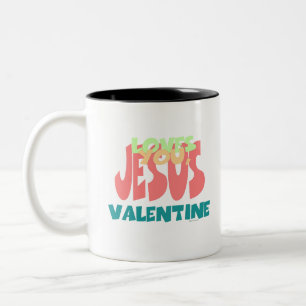 JESUS LOVES YOU, VALENTINE Two-Tone COFFEE MUG