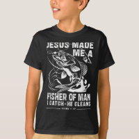 Jesus Made Me A Fisher Of Man Mark 1 17 Clic God B
