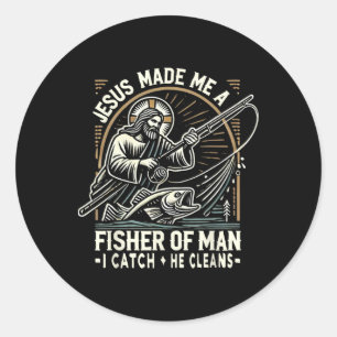 Jesus Made Me A Fisher Of Man Shirt Fishing Bible  Classic Round Sticker