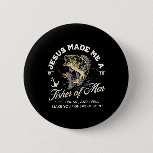 Jesus Made Me A Fisher Of Men Funny Christian Fish 6 Cm Round Badge