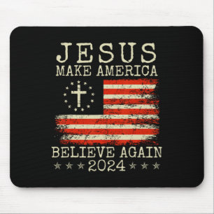 Jesus Make America Believe Again Patriotic 4th Of Mouse Pad