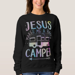 Jesus Makes Me A Happy Camper Camping RV Christian Sweatshirt