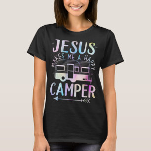 Jesus Makes Me A Happy Camper Camping RV Christian T-Shirt