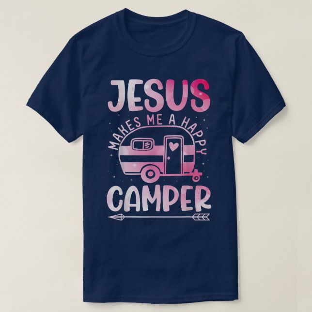 Jesus Makes Me A Happy Camper Christian Campfire P T-Shirt (Design Front)