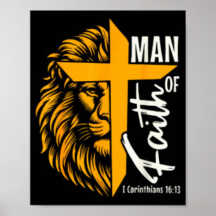 Jesus Man Of Faith Lion Cross I Corinthians 16 13 Poster
