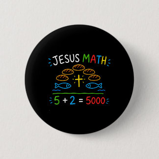 Jesus Math 2 Fishes 5 Breads Feeds The 5000 Bible 6 Cm Round Badge