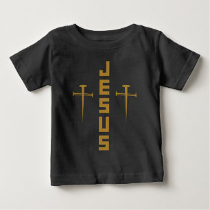 JESUS Nail Cross Christian Faith For Believers GLD Baby T-Shirt