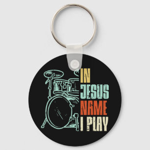 Jesus Name I Play Drums God Drumming Music Christi Key Ring