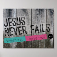 Jesus Never Fails. Period. Wood Panel