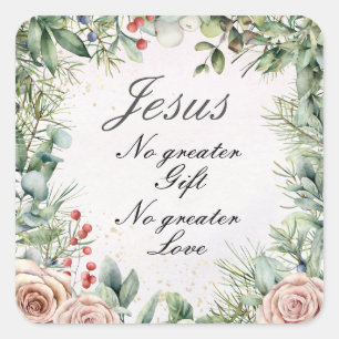 Jesus, No greater Gift, No greater Love, Christmas Square Sticker