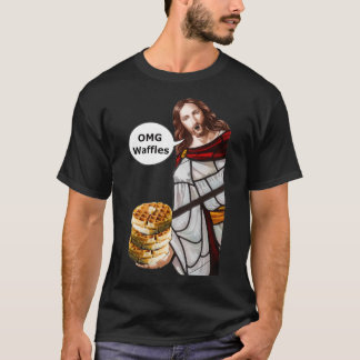 Jesus OMG waffles T-Shirt