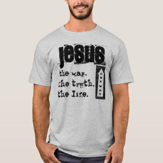 Jesus: One Way T-Shirt