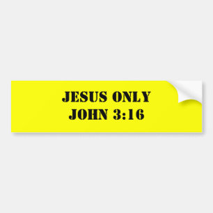 JESUS ONLYJOHN 3:16 BUMPER STICKER