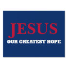 Jesus Our Greatest Hope 2024 Election Yard 