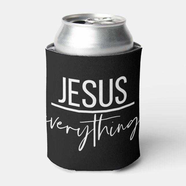 Jesus Over Everything Religious Christian Christ O Can Cooler (Can Front)
