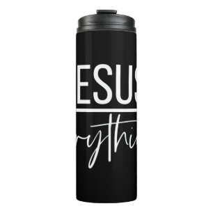 Jesus Over Everything Religious Christian Christ O Thermal Tumbler