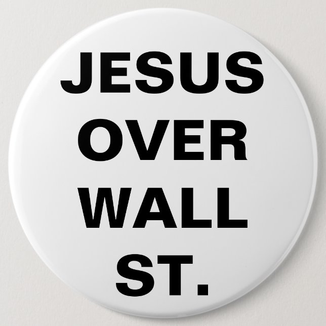 JESUS OVER WALL ST. 6 CM ROUND BADGE (Front)