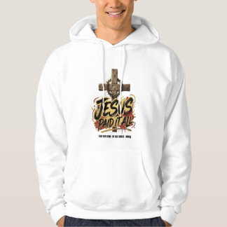 Jesus paid it all – Christian T-Shirt Hoodie