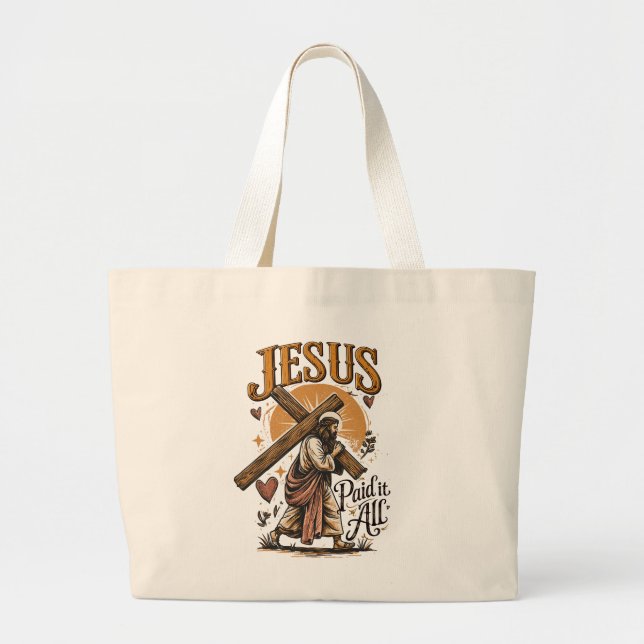 Jesus paid it all large tote bag (Front)