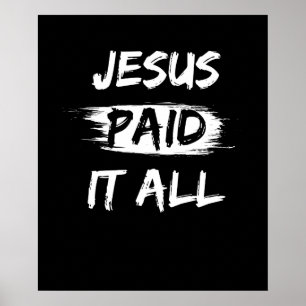 Jesus Paid It All Poster