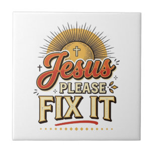Jesus Please Fix It Vintage Christian Typography D Ceramic Tile